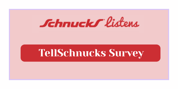TellSchnucks Survey